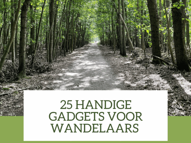 25 Handige gadgets voor wandelaars die je wandelervaring verbeteren